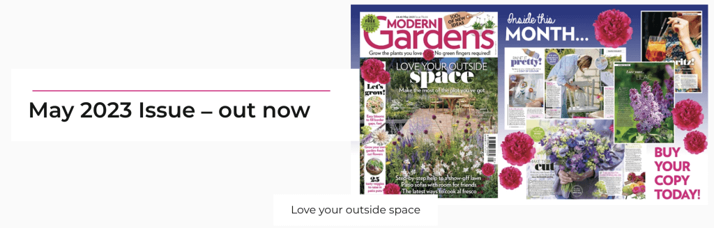 We are proud to feature in Modern Garden Magazine May 2023 edition.